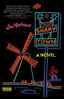 Shaky Town: A Novel