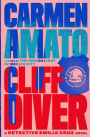 Cliff Diver: A Detective Emilia Cruz Novel