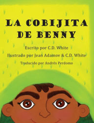 Title: La Cobijita de Benny, Author: C D White