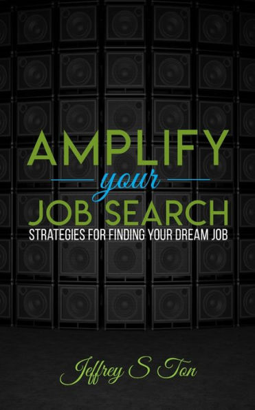 Amplify Your Job Search: Strategies for Finding Dream
