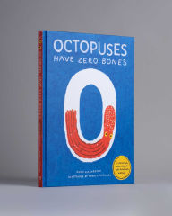 Title: Octopuses Have Zero Bones: A Counting Book About Our Amazing World (Math for Curious Kids, Illustrated Science for Kids), Author: Anne Richardson