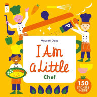 Title: I Am a Little Chef, Author: Mayumi Oono