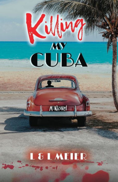 Killing My Cuba