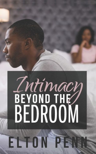 Intimacy Beyond the Bedroom