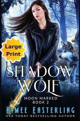 Shadow Wolf: Large Print Edition