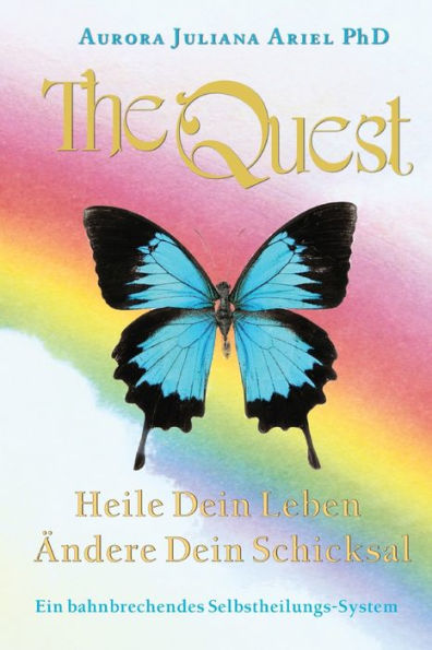 TheQuest: Heile Dein Leben, Ändere Dein Schicksal