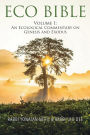 Eco Bible: Volume 1: An Ecological Commentary on Genesis and Exodus