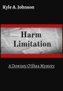Harm Limitation: A Downey O'Shea Mystery
