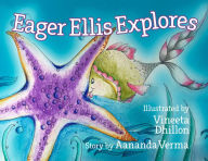 Title: Eager Ellis Explores, Author: Aananda Verma