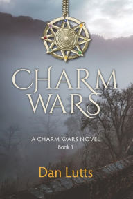 Title: Charm Wars, Author: Dan Lutts