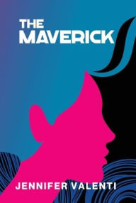 Title: The Maverick, Author: Jennifer Valenti