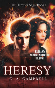 Ebooks download kindle HERESY: A Young Adult Dystopian Romance (English Edition) by C. A. Campbell