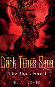 Downloading audio books for free The Dark Times Saga: The Black Forest iBook ePub CHM 9781735383477 English version by 