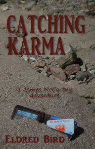 Title: Catching Karma, Author: Eldred Bird