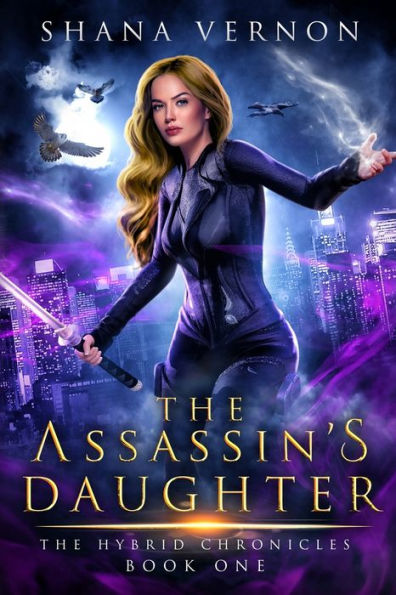 The Assassin's Daughter: The Hybrid Chronicles Book One