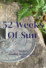 Title: 52 Weeks of Sun: The WLRH 2021 Sundial Writers Project, Author: Michael Guillebeau