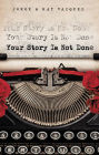 Your Story Is Not Done