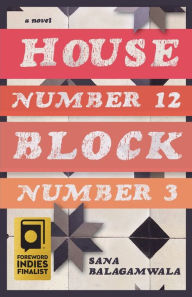 Title: House Number 12 Block Number 3, Author: Sana Balagamwala