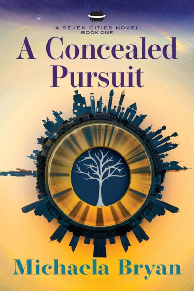 A Concealed Pursuit: Seven Cities Novel