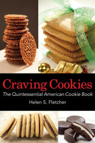 Title: Craving Cookies: The Quintessential American Cookie Book, Author: Helen S Fletcher