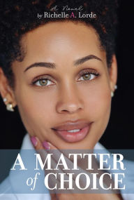 Title: A Matter of choice, Author: Richelle A. Lorde