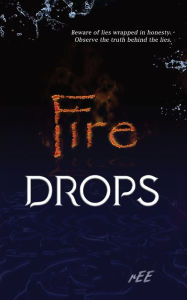 Title: Fire Drops, Author: Ricardo Castillo