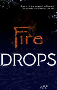 Title: Fire Drops, Author: Ricardo Castillo