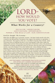 Title: Lord---How Would You Vote?: What Works for a Country?, Author: Rocky Sackville