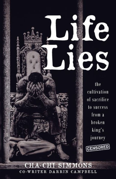 Life Lies: The cultivation of sacrifice to success from a broken king's journey (censored)