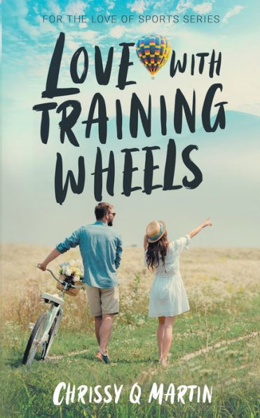 Love with Training Wheels: A Sweet Young Adult Romance