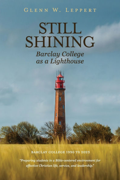 Still Shining: Barclay College as a Lighthouse