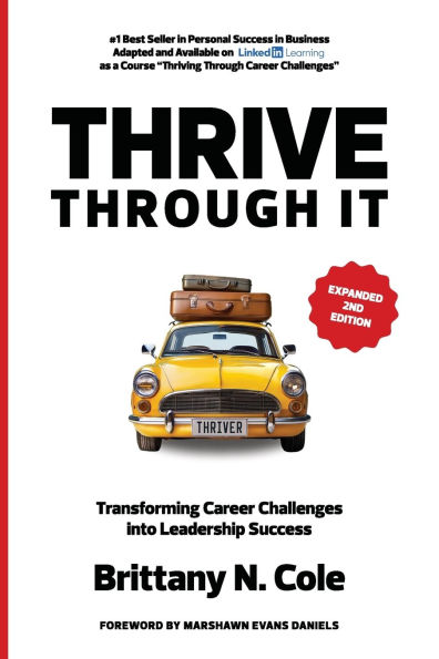 THRIVE Through It: Transforming Career Challenges in Leadership Success