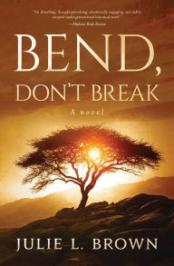 Textbooks to download Bend, Don't Break by Julie L Brown  9781735475066 English version