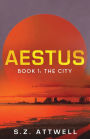 Aestus: Book 1: The City