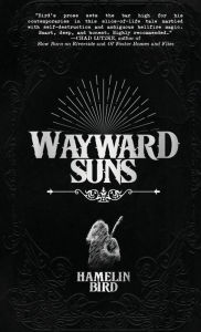 Title: Wayward Suns, Author: Hamelin Bird