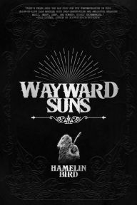 Title: Wayward Suns, Author: Hamelin Bird