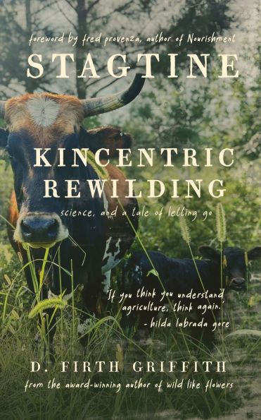 Stagtine: Kincentric Rewilding, Science, & A Tale of Letting Go