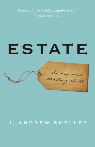 Estate: To my once darling child