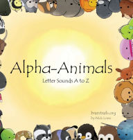 Title: Alpha-Animals: Letter Sounds A to Z, Author: Nick Lowe