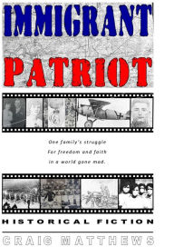 Title: Immigrant Patriot, Author: Craig Matthews