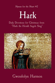 Title: Hark: Daily Devotions for Christmas from 