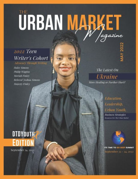 The Urban Market Magazine Issue 2: Education, Business, 2022 Teen Writer's Cohort, plus more