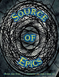 Title: Source of Epics, Author: James Weeks