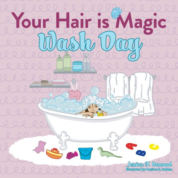 Your Hair is Magic: Wash Day