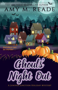 Title: Ghouls' Night Out, Author: Amy M Reade