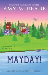 Title: MayDay!, Author: Amy M. Reade