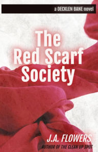 Title: The Red Scarf Society, Author: J a Flowers