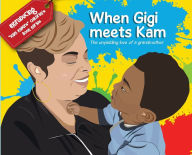 Title: When Gigi meets Kam, Author: Lisa D Washington