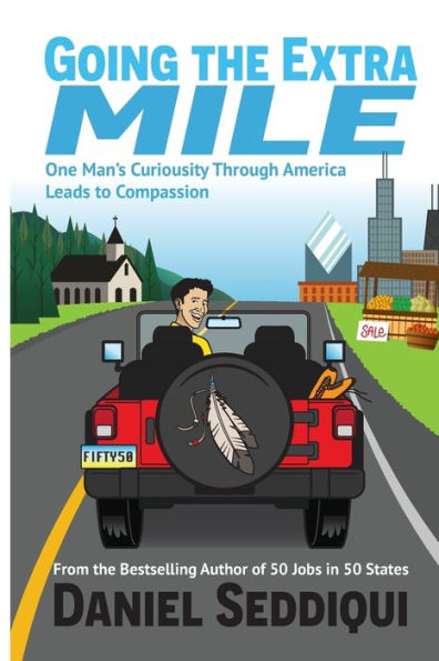 Going the Extra Mile - One Man's Curiosity Through America Leads to Compassion