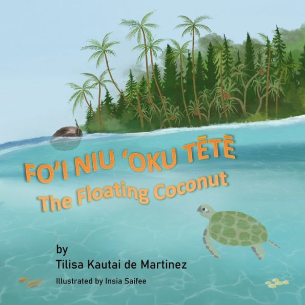 The Floating Coconut: Fo'i Niu 'Oku TĒtĒ